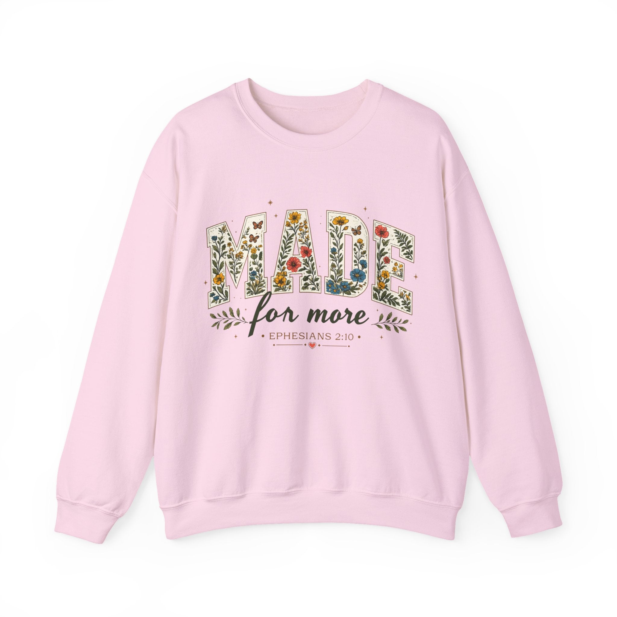 Made for More Floral Sweatshirt — ‘Made for More’ Ephesians 2:10 Christian Crewneck