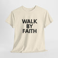 Faith T‑Shirt — "Walk By Faith" Inspirational Christian Tee