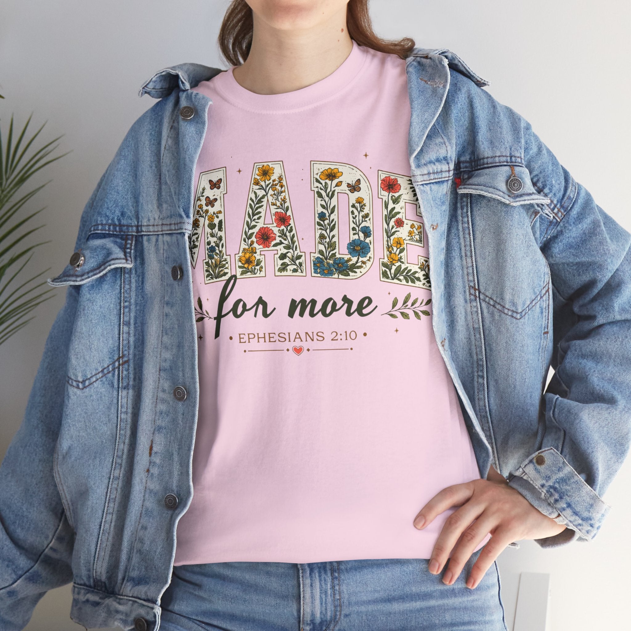 T-Shirt — "Made for More" Floral Script Christian Tee (Ephesians 2:10)