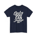 "Only God Can Judge Me" T-Shirt — Faith-Inspired Graphic Tee