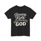 Raising Kids and Trusting God T-Shirt — Faith-Based Parenting Tee