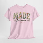 T-Shirt — "Made for More" Floral Script Christian Tee (Ephesians 2:10)