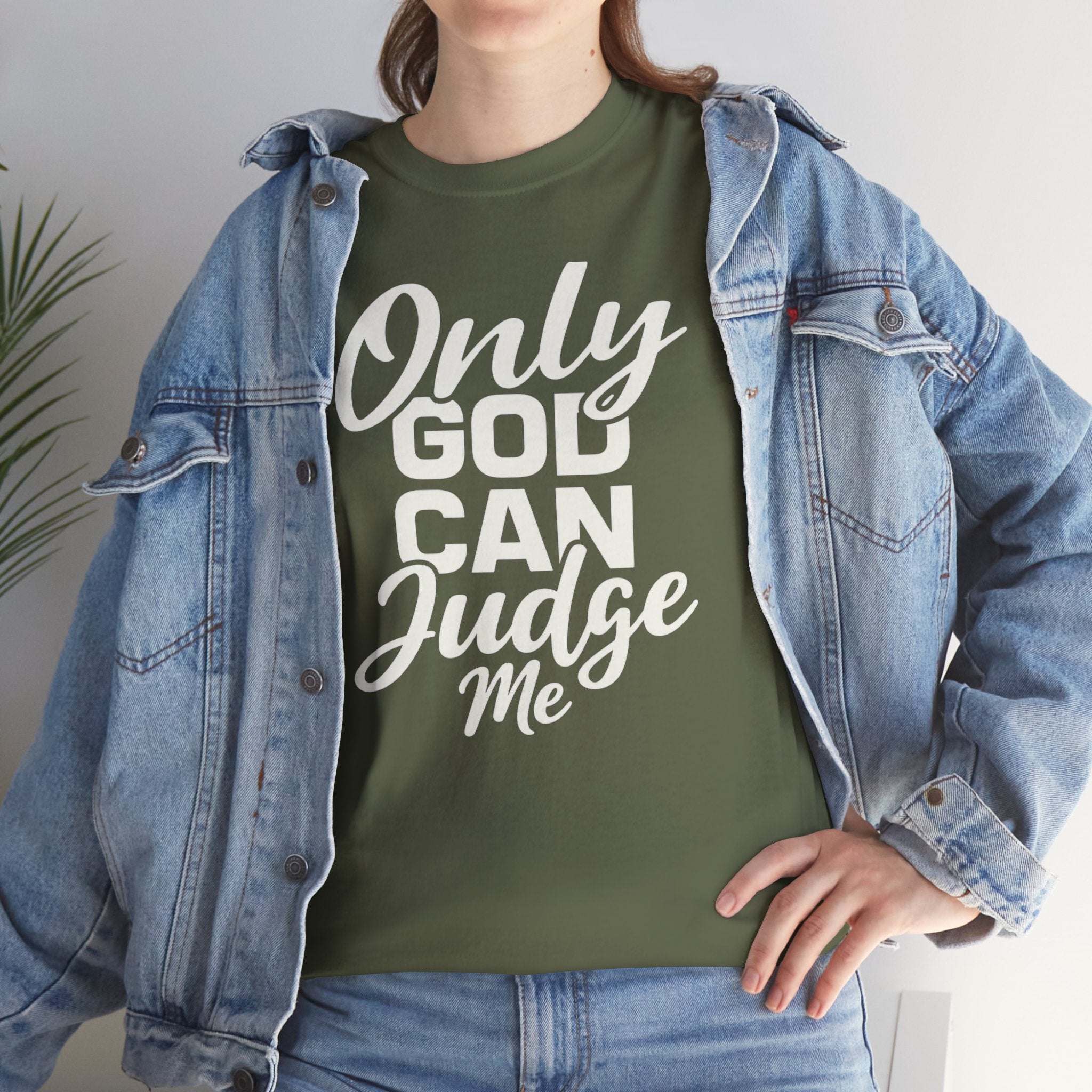 "Only God Can Judge Me" T-Shirt — Faith-Inspired Graphic Tee