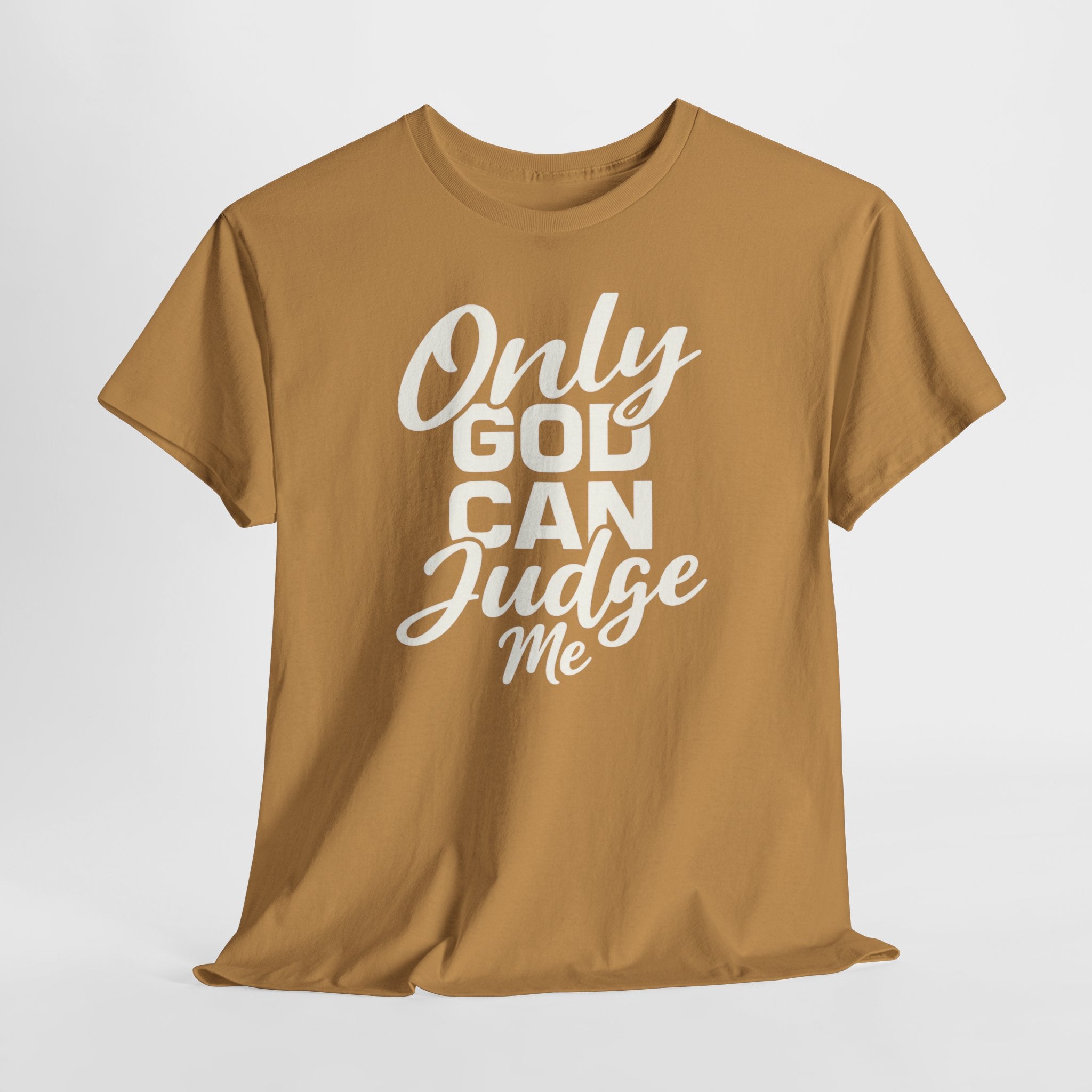 "Only God Can Judge Me" T-Shirt — Faith-Inspired Graphic Tee