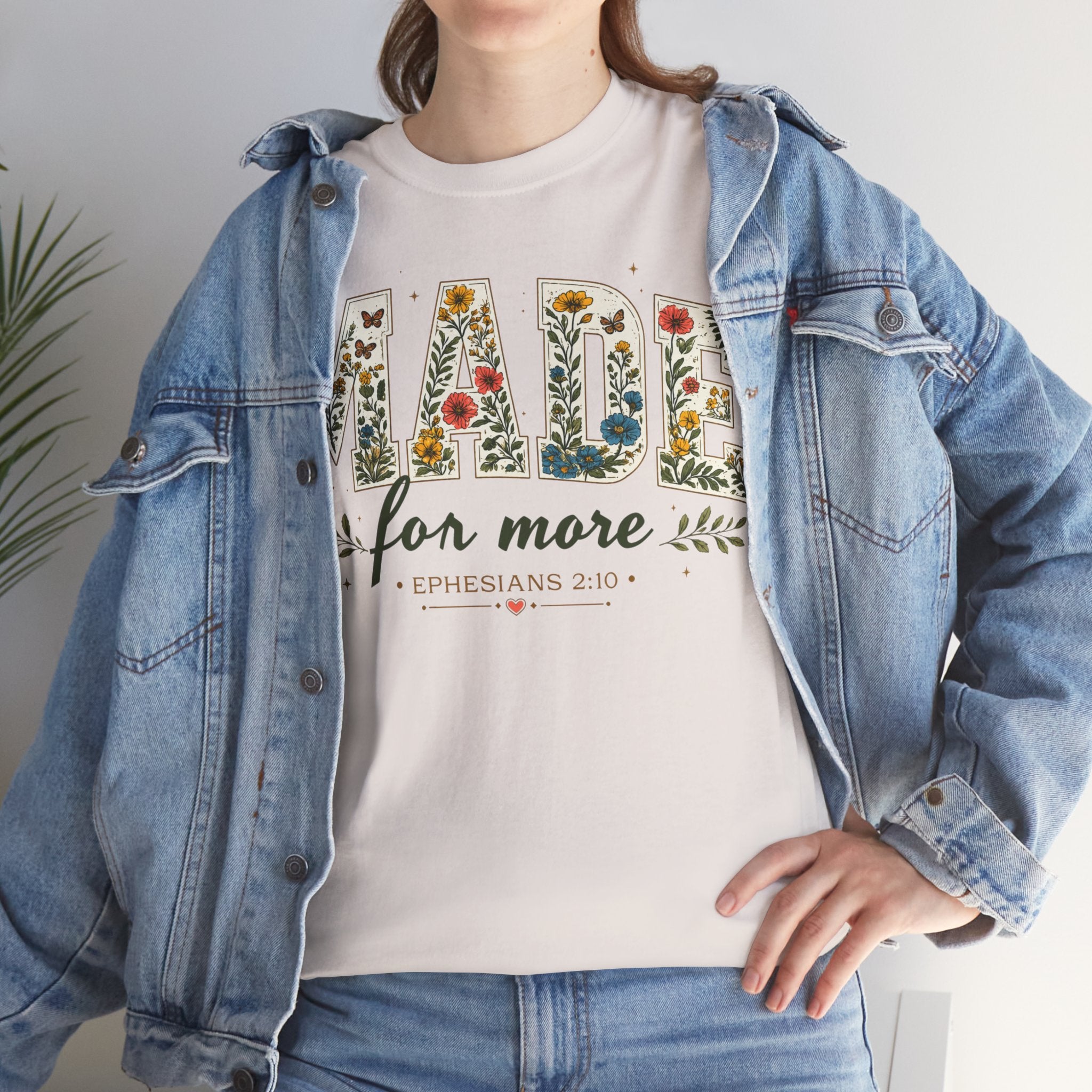 T-Shirt — "Made for More" Floral Script Christian Tee (Ephesians 2:10)