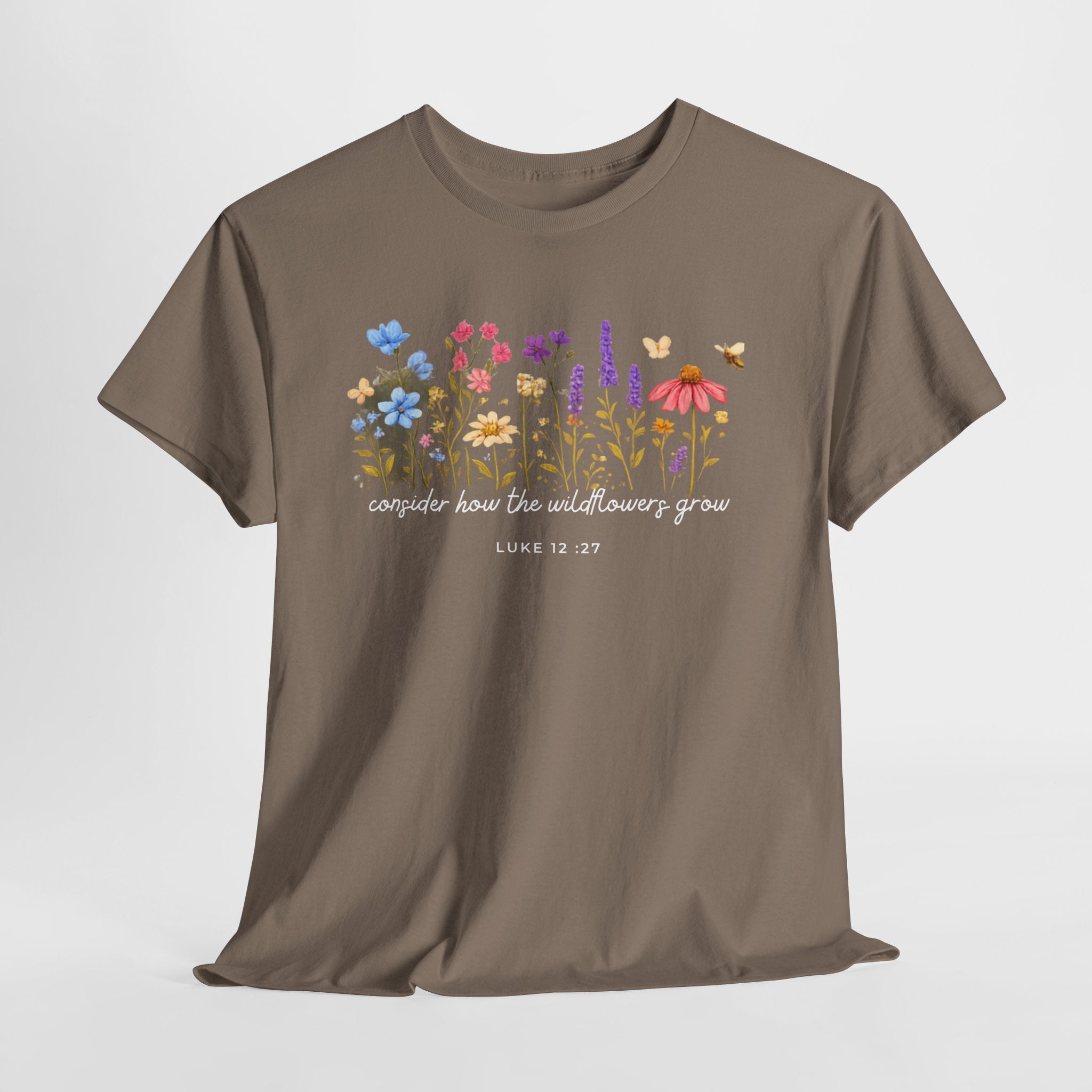 T-Shirt — “Consider How the Wildflowers Grow” Floral Scripture Tee (Luke 12:27)