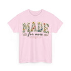 T-Shirt — "Made for More" Floral Script Christian Tee (Ephesians 2:10)