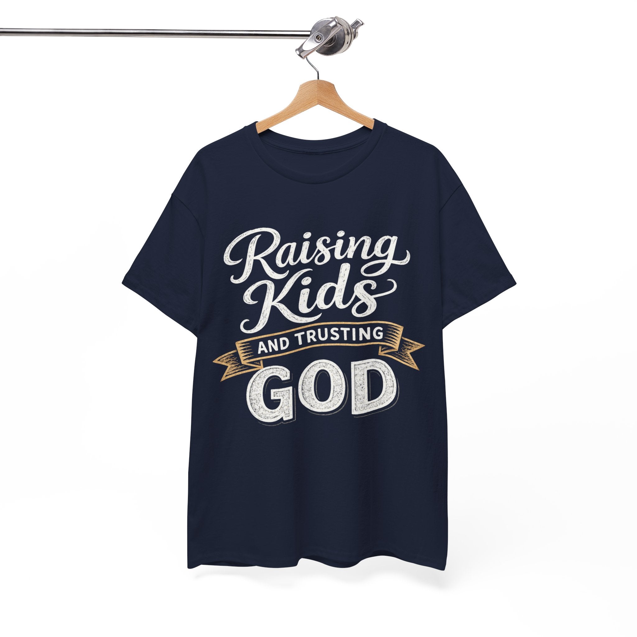 Raising Kids and Trusting God T-Shirt — Faith-Based Parenting Tee
