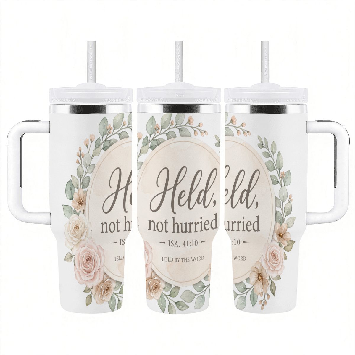 Held, Not Hurried 40 oz Floral Tumbler (Isaiah 41:10) – Christian Mom Encouragement Gift
