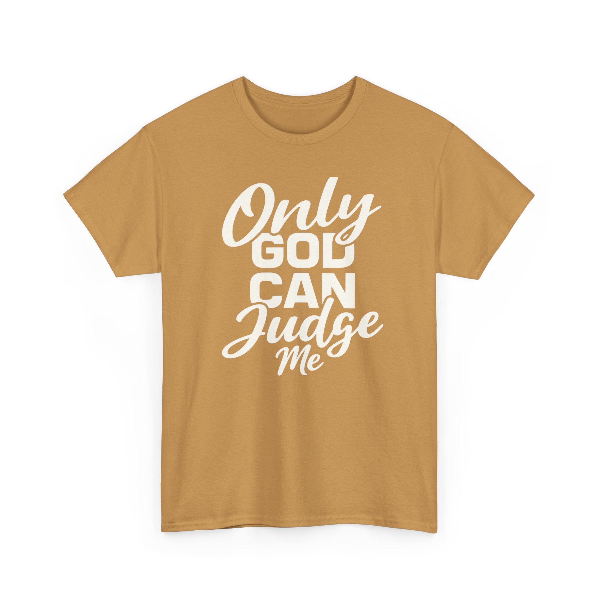 "Only God Can Judge Me" T-Shirt — Faith-Inspired Graphic Tee