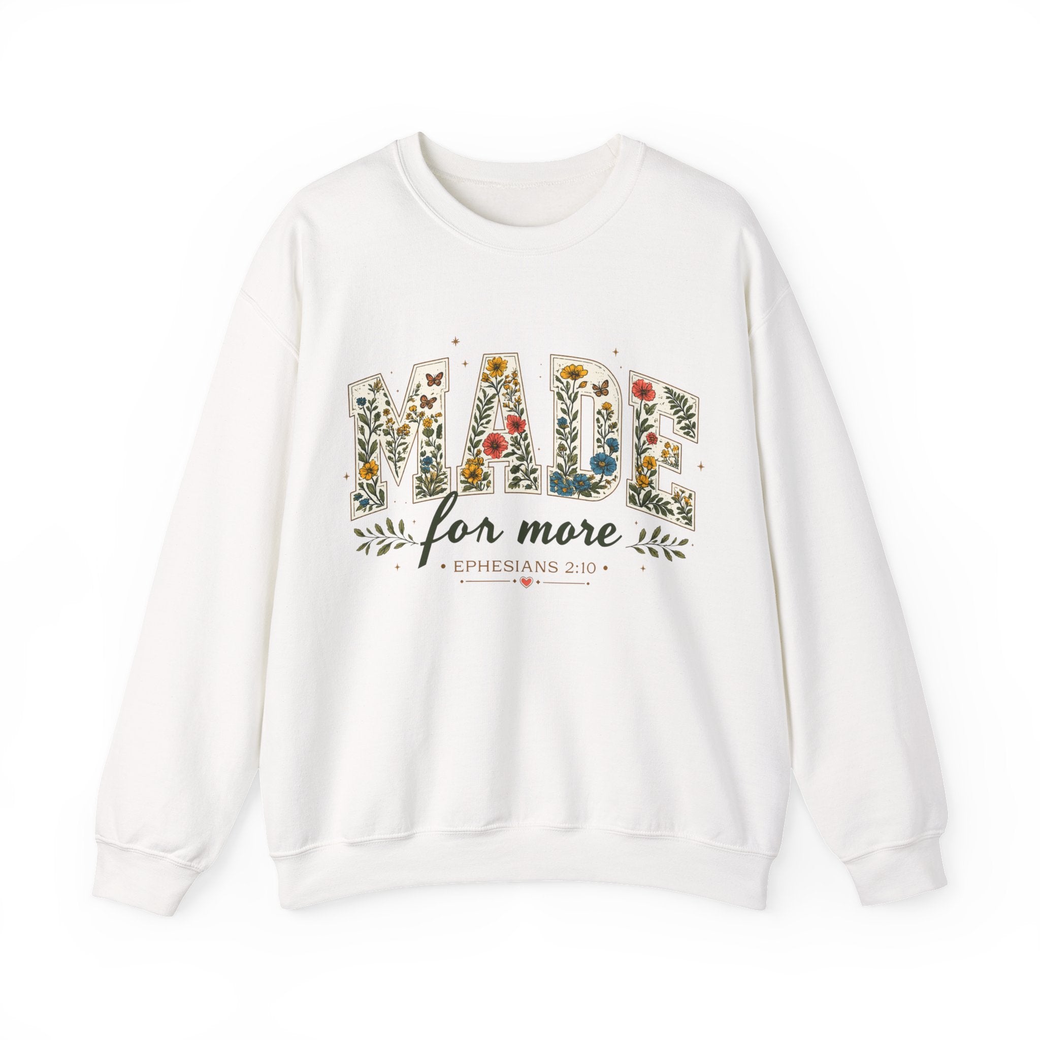 Made for More Floral Sweatshirt — ‘Made for More’ Ephesians 2:10 Christian Crewneck
