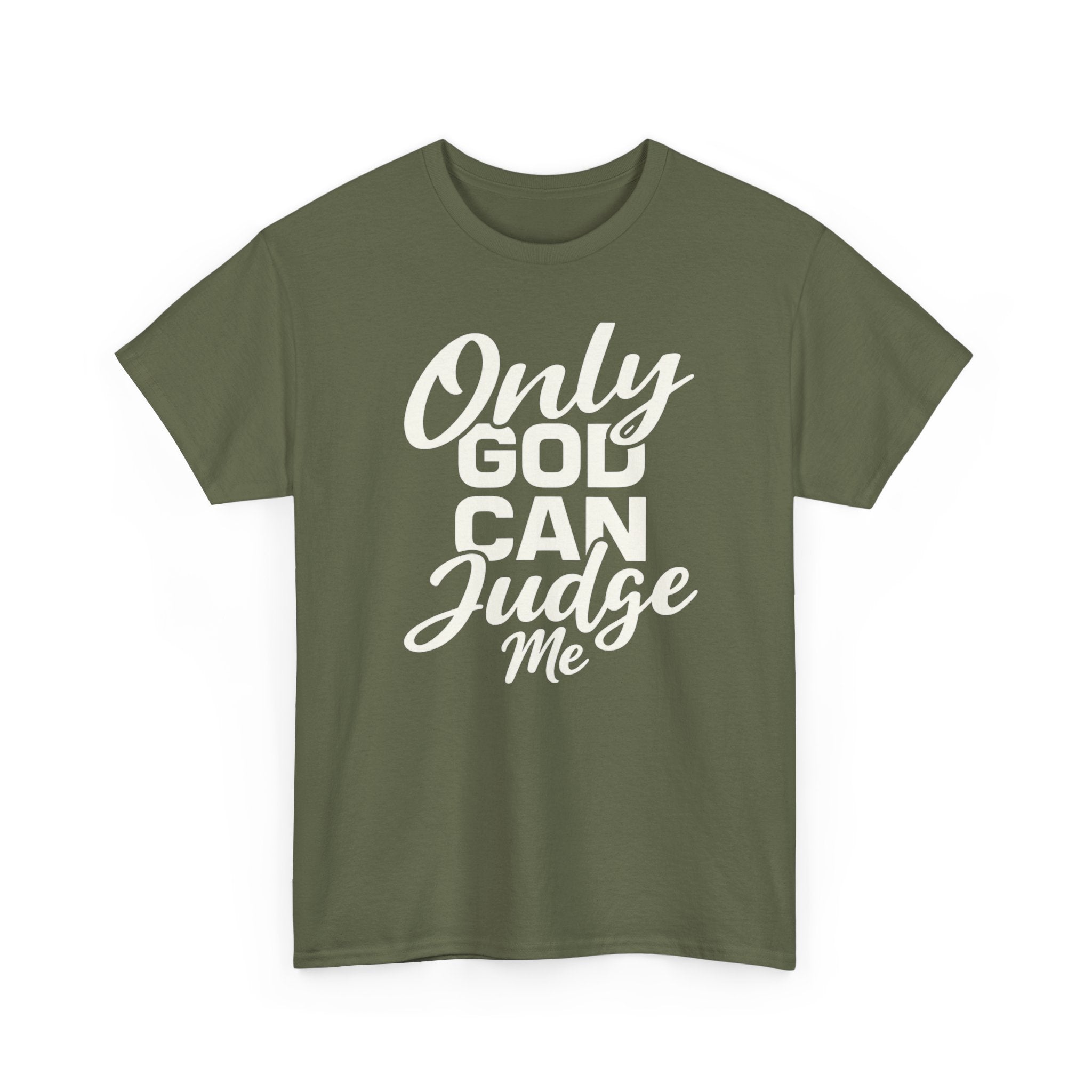 "Only God Can Judge Me" T-Shirt — Faith-Inspired Graphic Tee
