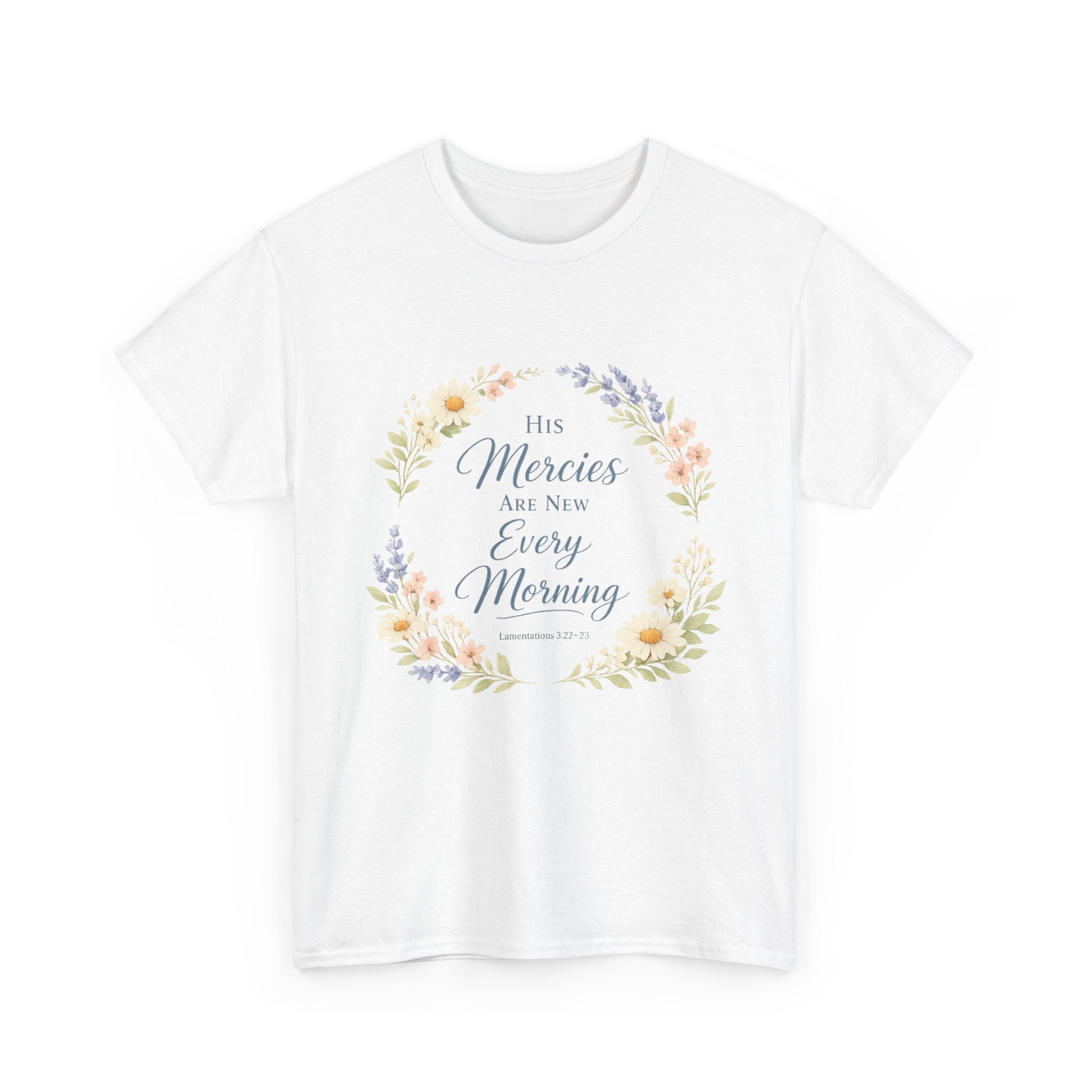T-Shirt — "His Mercies Are New Every Morning" Floral Christian Tee