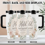 Held, Not Hurried 40 oz Floral Tumbler (Isaiah 41:10) – Christian Mom Encouragement Gift