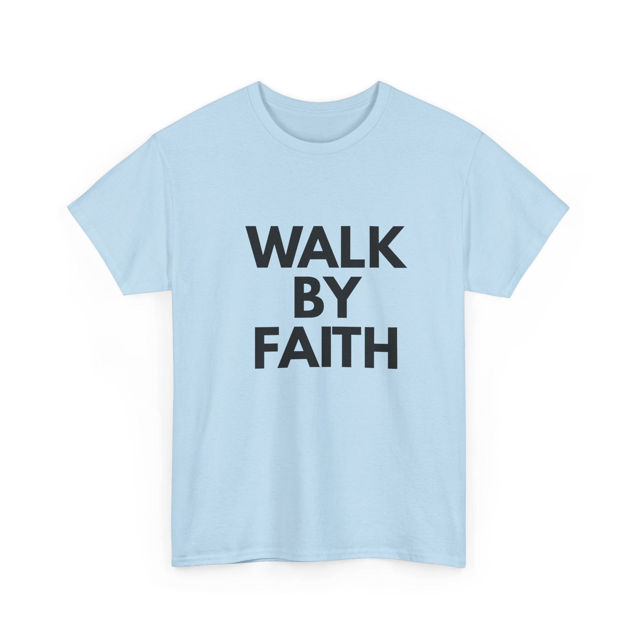 Faith T‑Shirt — "Walk By Faith" Inspirational Christian Tee