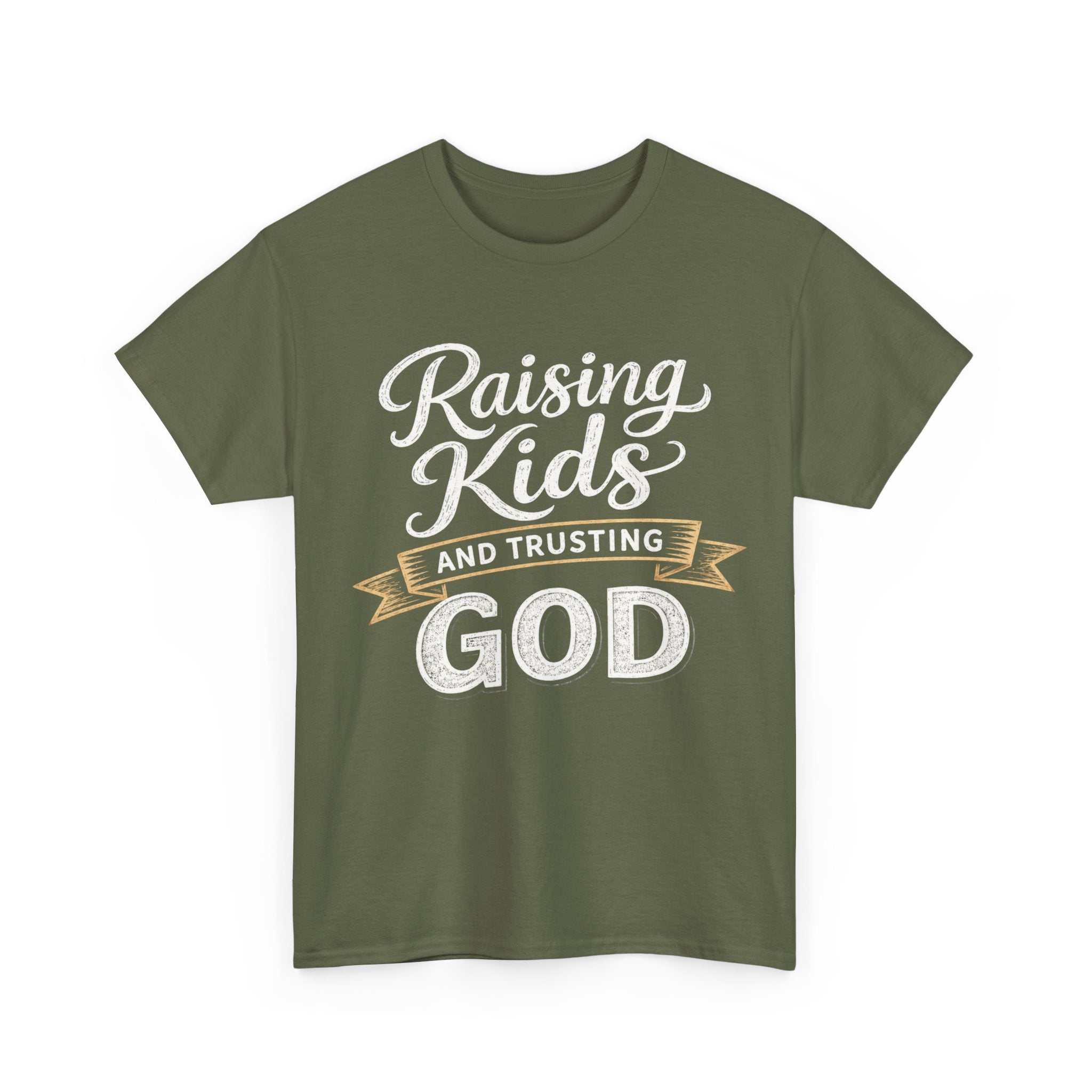 Raising Kids and Trusting God T-Shirt — Faith-Based Parenting Tee