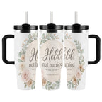 Held, Not Hurried 40 oz Floral Tumbler (Isaiah 41:10) – Christian Mom Encouragement Gift