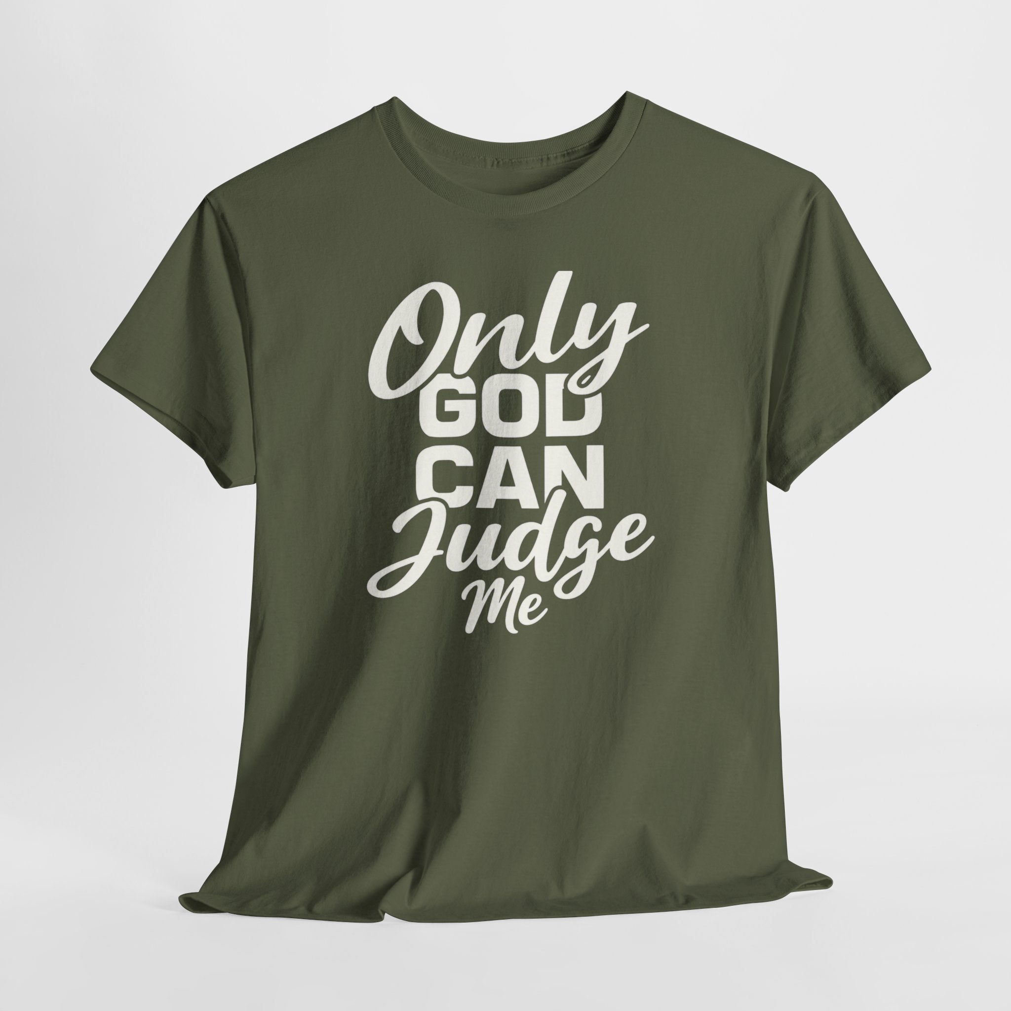"Only God Can Judge Me" T-Shirt — Faith-Inspired Graphic Tee