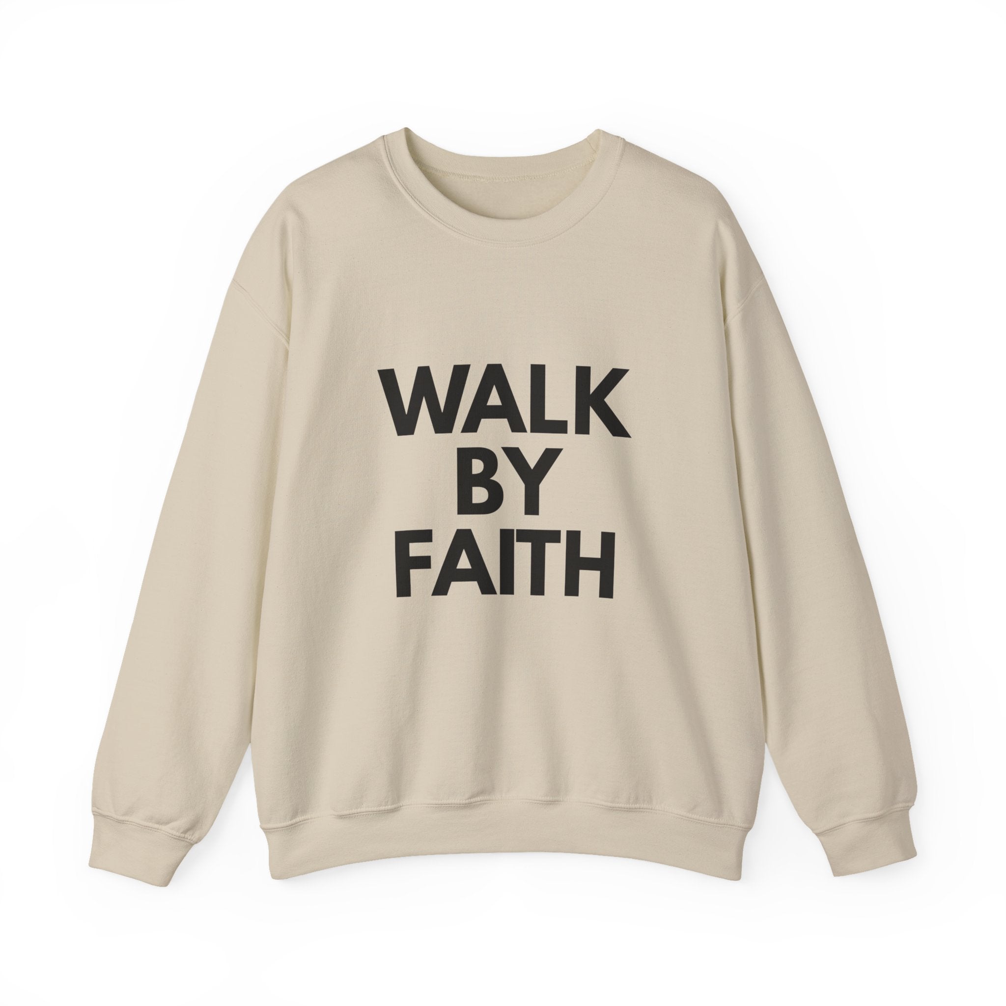 Walk By Faith Sweatshirt — Inspirational Christian Crewneck