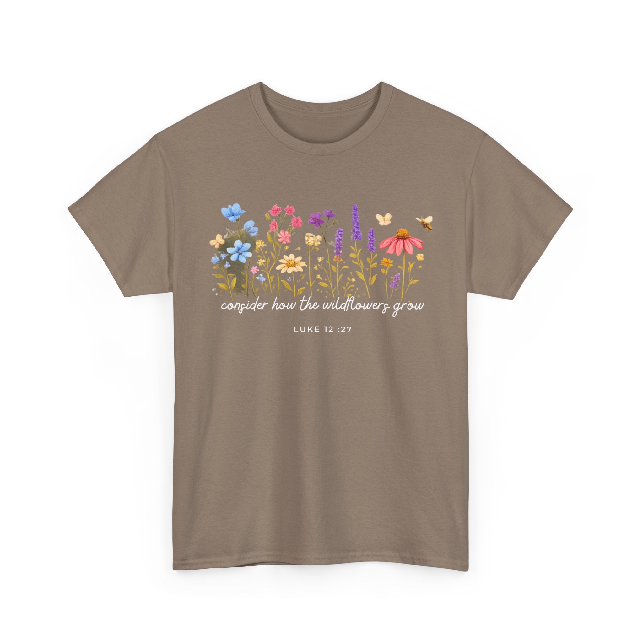 T-Shirt — “Consider How the Wildflowers Grow” Floral Scripture Tee (Luke 12:27)