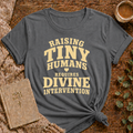 Raising Tiny Humans T-shirt