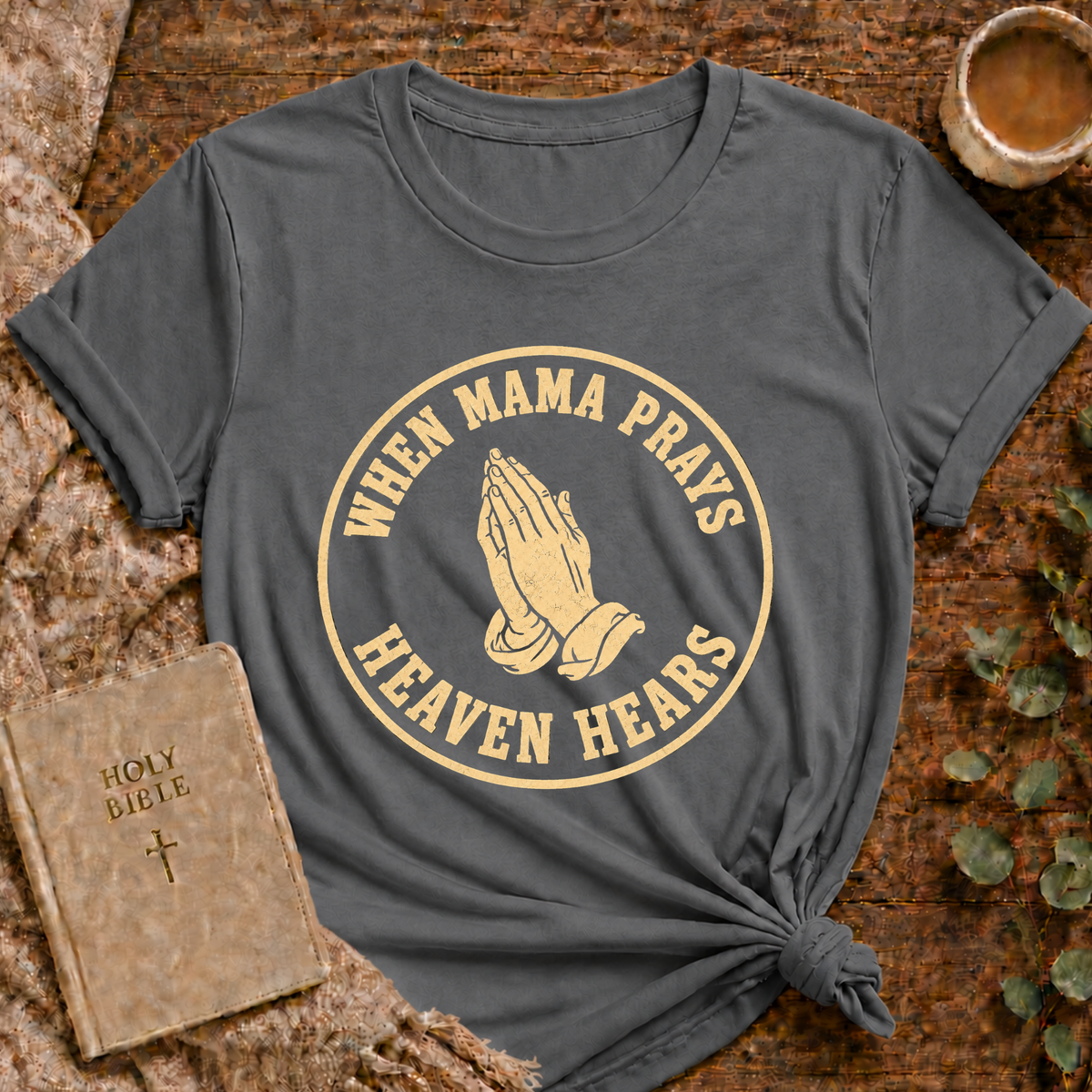 When Mama Prays T-shirt — Prayer Hands Retro Christian Tee