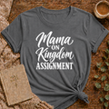 Mama On Kingdom Assignment T-shirt — Christian Mom Faith Tee