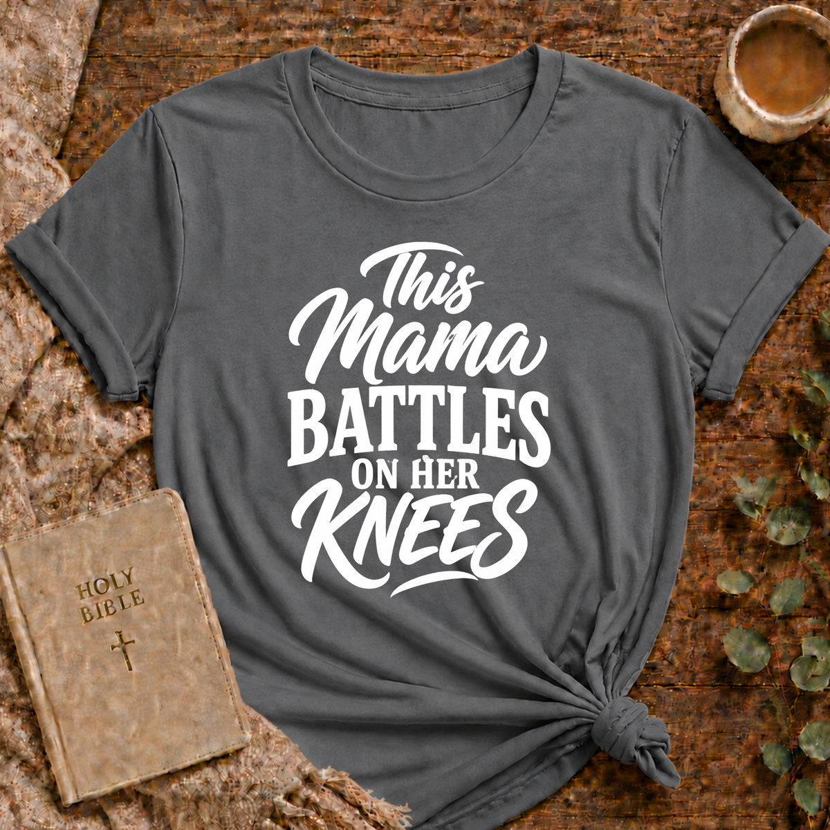 This Mama Battles On Her Knees T-shirt