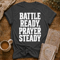Battle Ready Prayer Steady T-shirt
