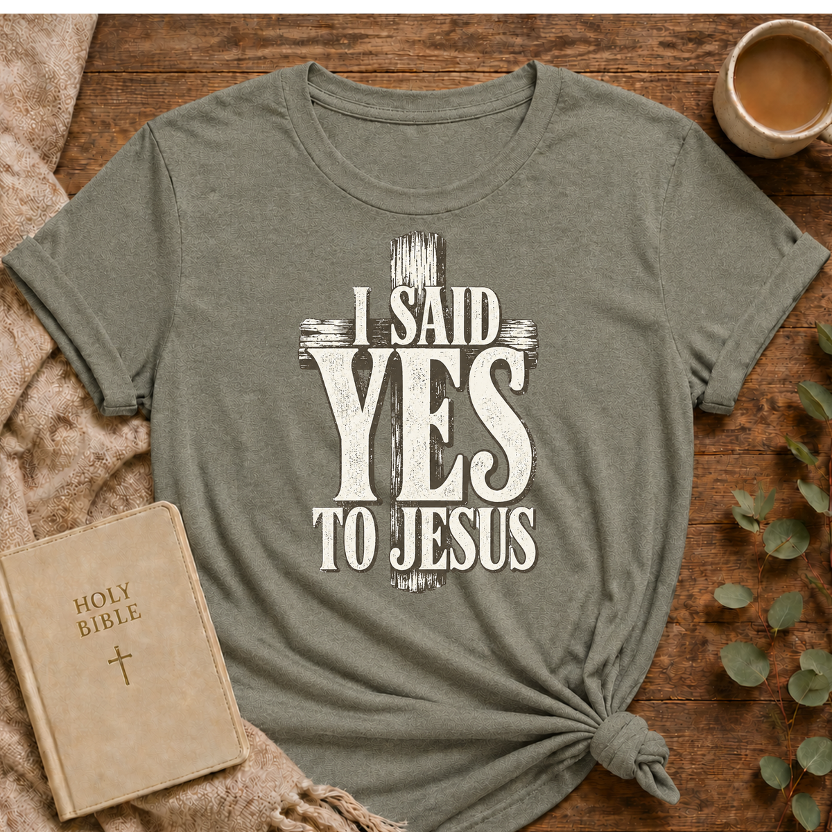 I Said Yes To Jesus T-shirt