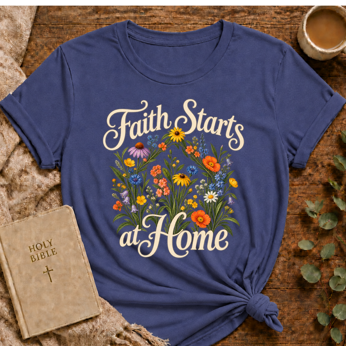 Faith Starts At Home T-shirt
