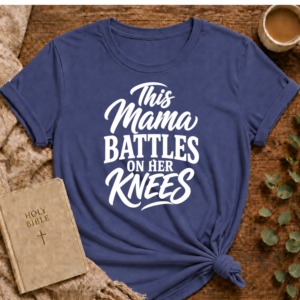 This Mama Battles On Her Knees T-shirt