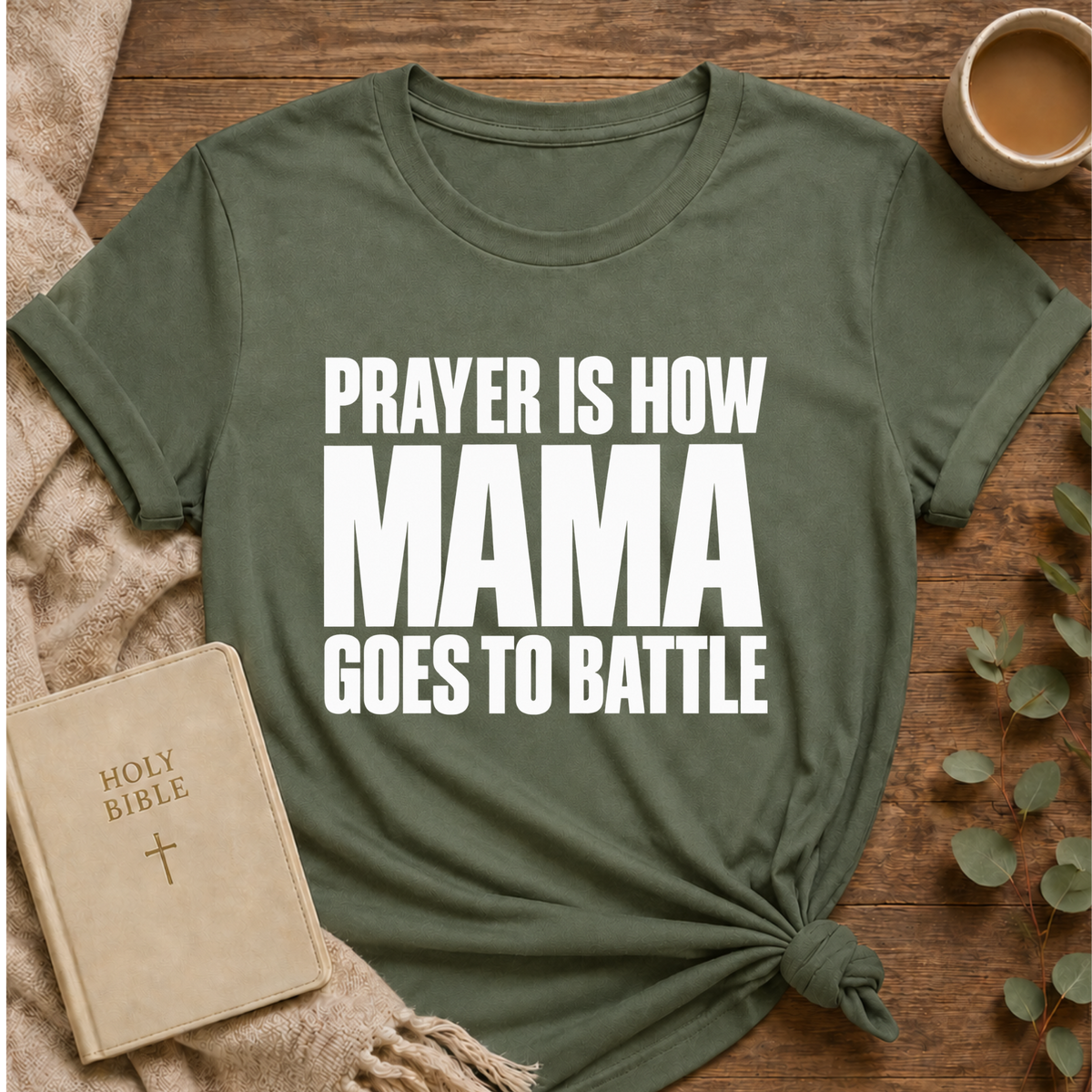 Prayer Is How Mama Goes To Battle T-shirt — Faithful Mom Graphic Tee