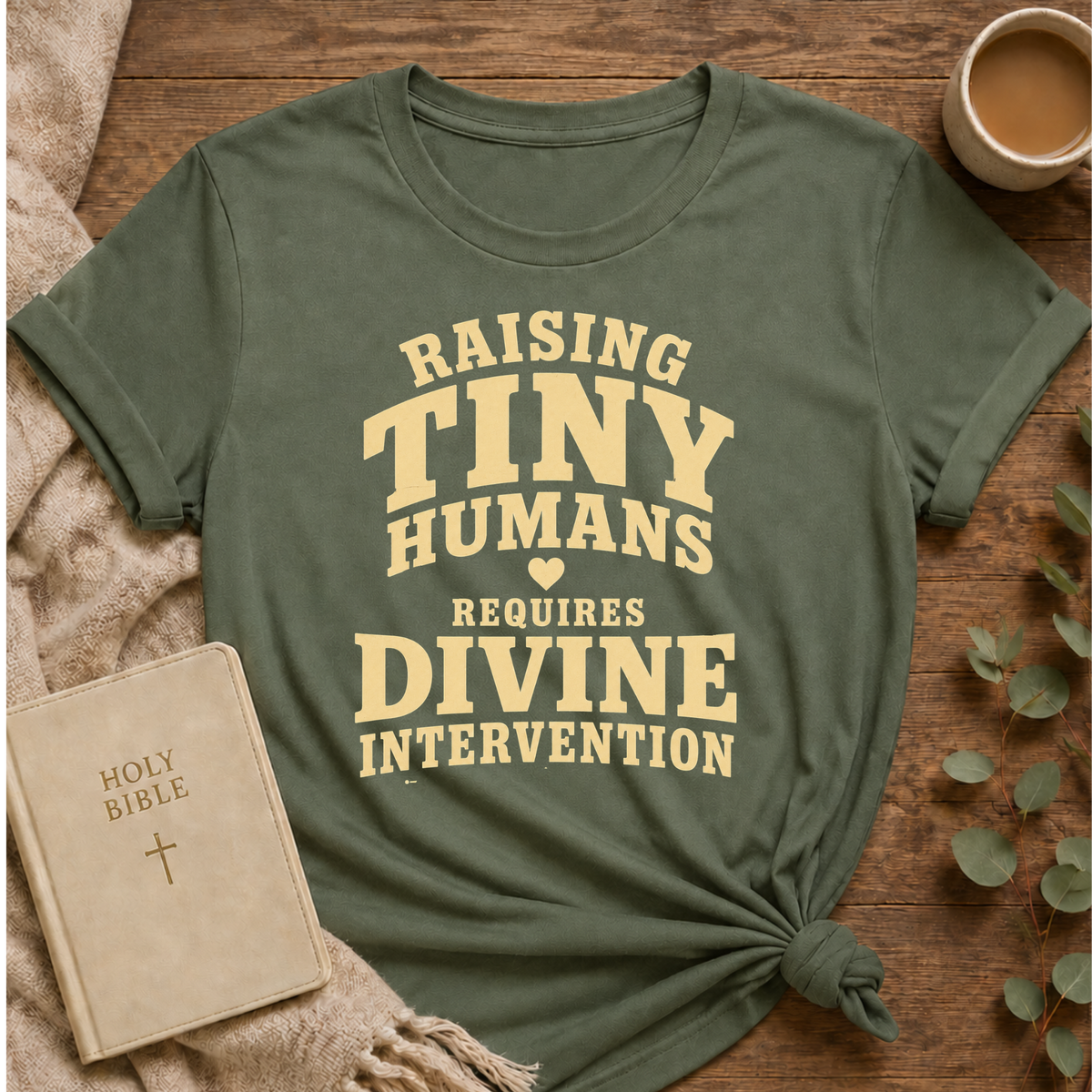 Raising Tiny Humans T-shirt
