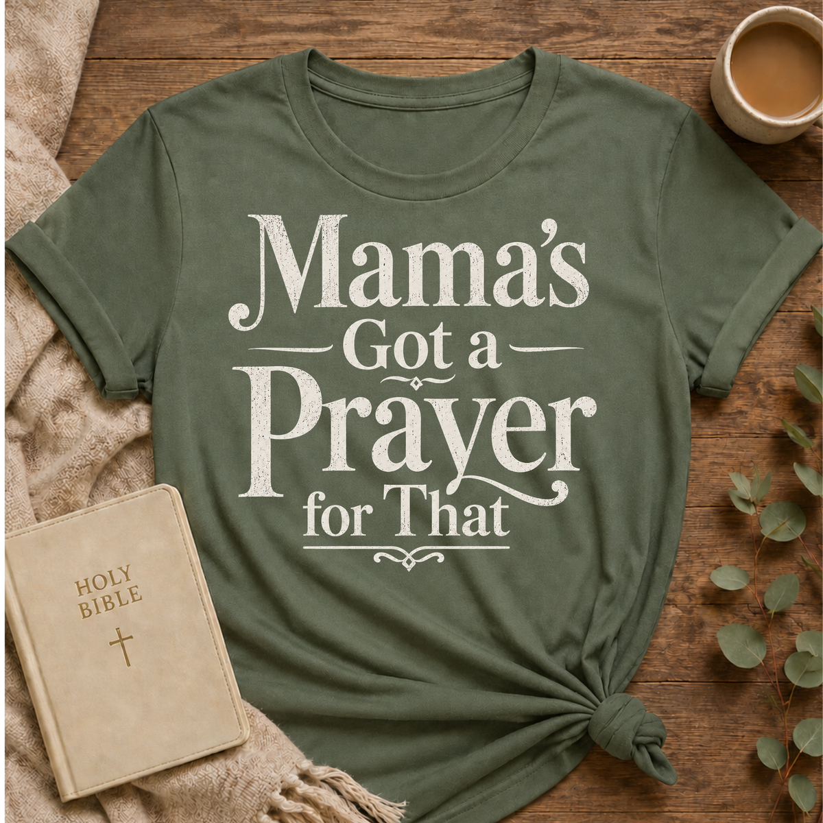Mama's Got A Prayer Tee