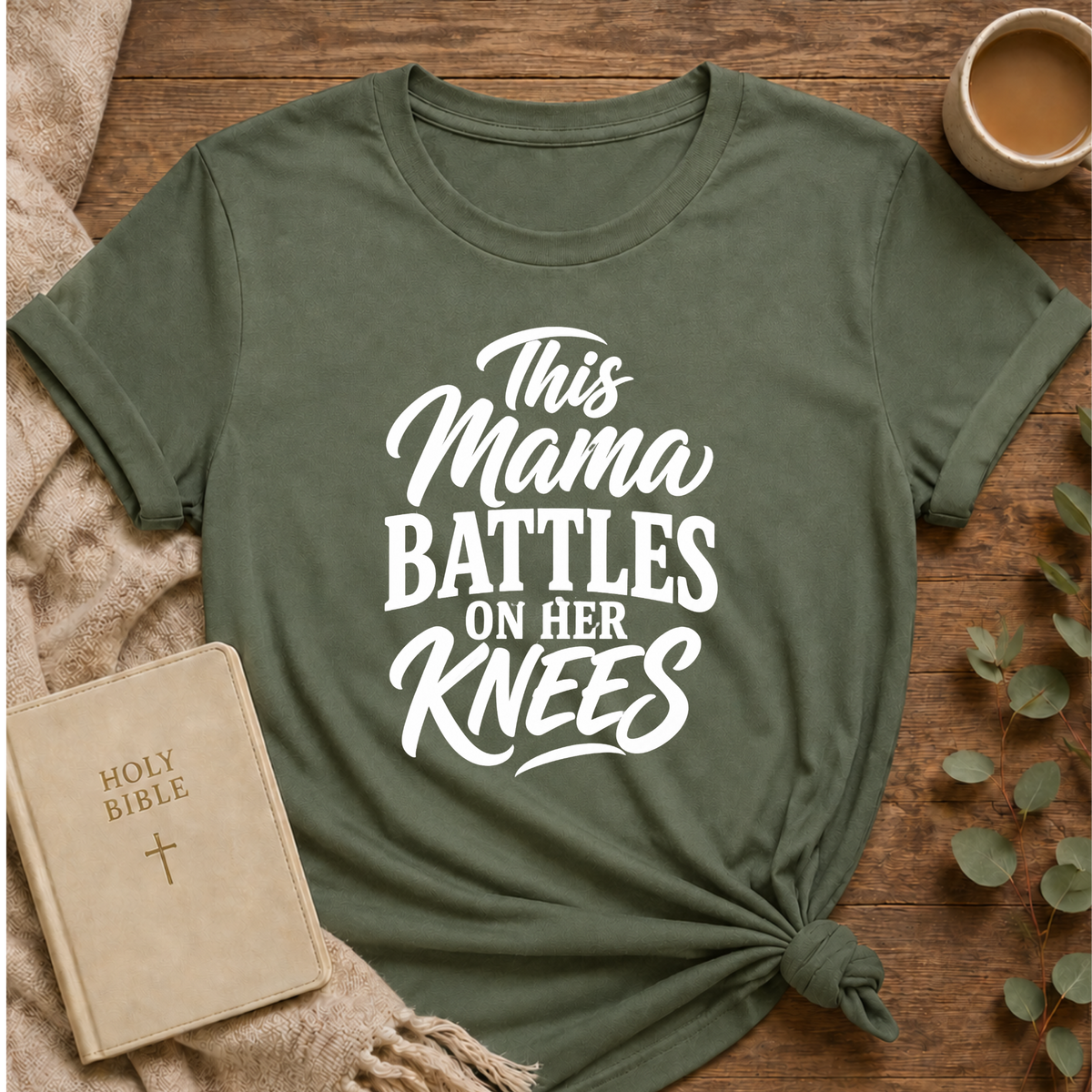 This Mama Battles On Her Knees T-shirt