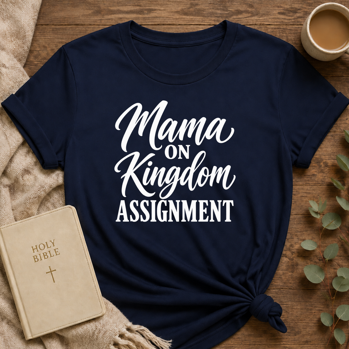 Mama On Kingdom Assignment T-shirt — Christian Mom Faith Tee