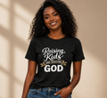 Raising Kids and Trusting God T-Shirt — Faith-Based Parenting Tee