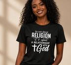 Faith Relationship T-Shirt — "It's All About a Relationship with God"