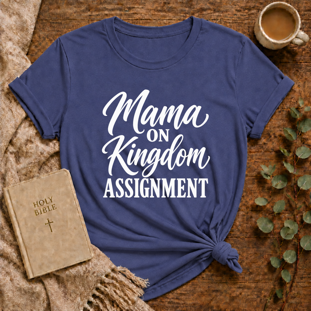 Mama On Kingdom Assignment T-shirt — Christian Mom Faith Tee