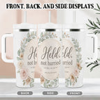 Held, Not Hurried 40 oz Floral Tumbler (Isaiah 41:10) – Christian Mom Encouragement Gift