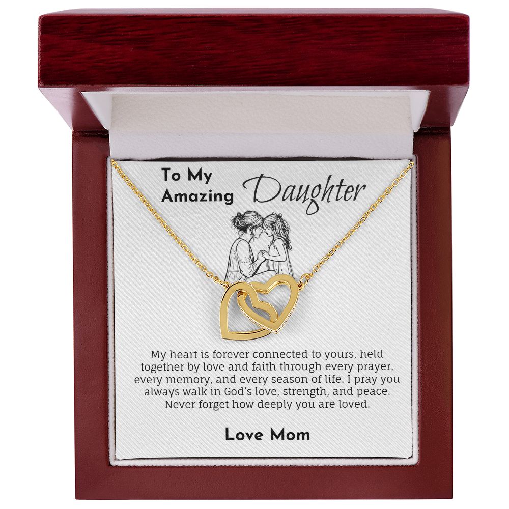 Mom To Daughter -  My Heart Is Forever Connected To Yours