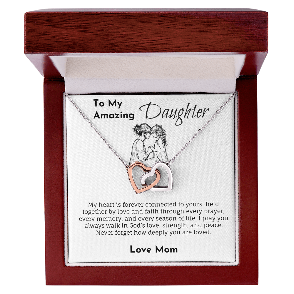 Mom To Daughter -  My Heart Is Forever Connected To Yours