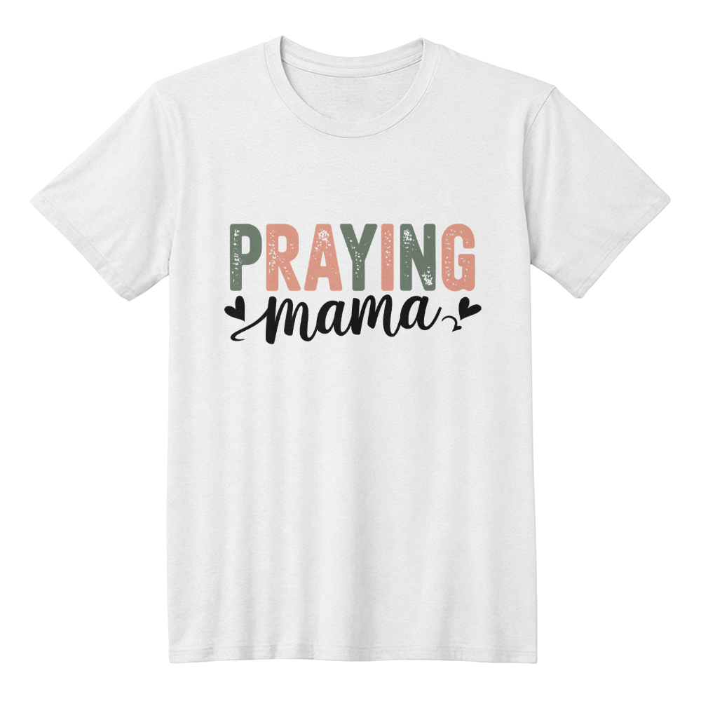 Praying Mama T-Shirt