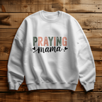 Praying Mama Crewneck Sweatshirt