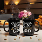 Raising Kids And Trusting God Coffee Mug For Parents