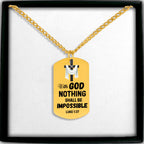With God Nothing Shall Be Impossible Cuban Tag Necklace