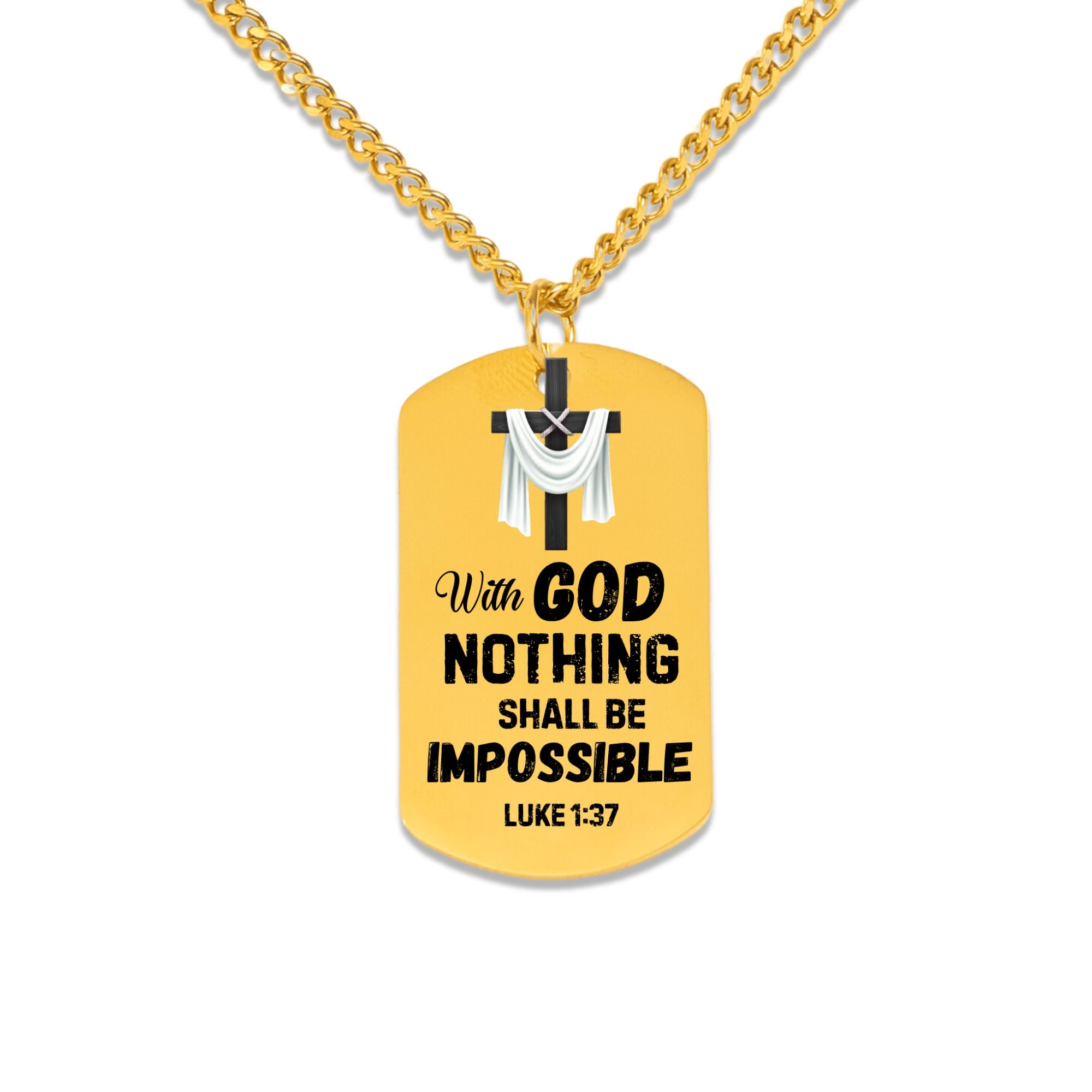 With God Nothing Shall Be Impossible Cuban Tag Necklace