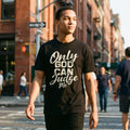 "Only God Can Judge Me" T-Shirt — Faith-Inspired Graphic Tee
